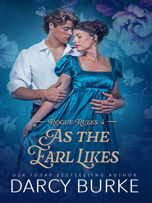 Title details for As the Earl Likes by Darcy Burke - Available